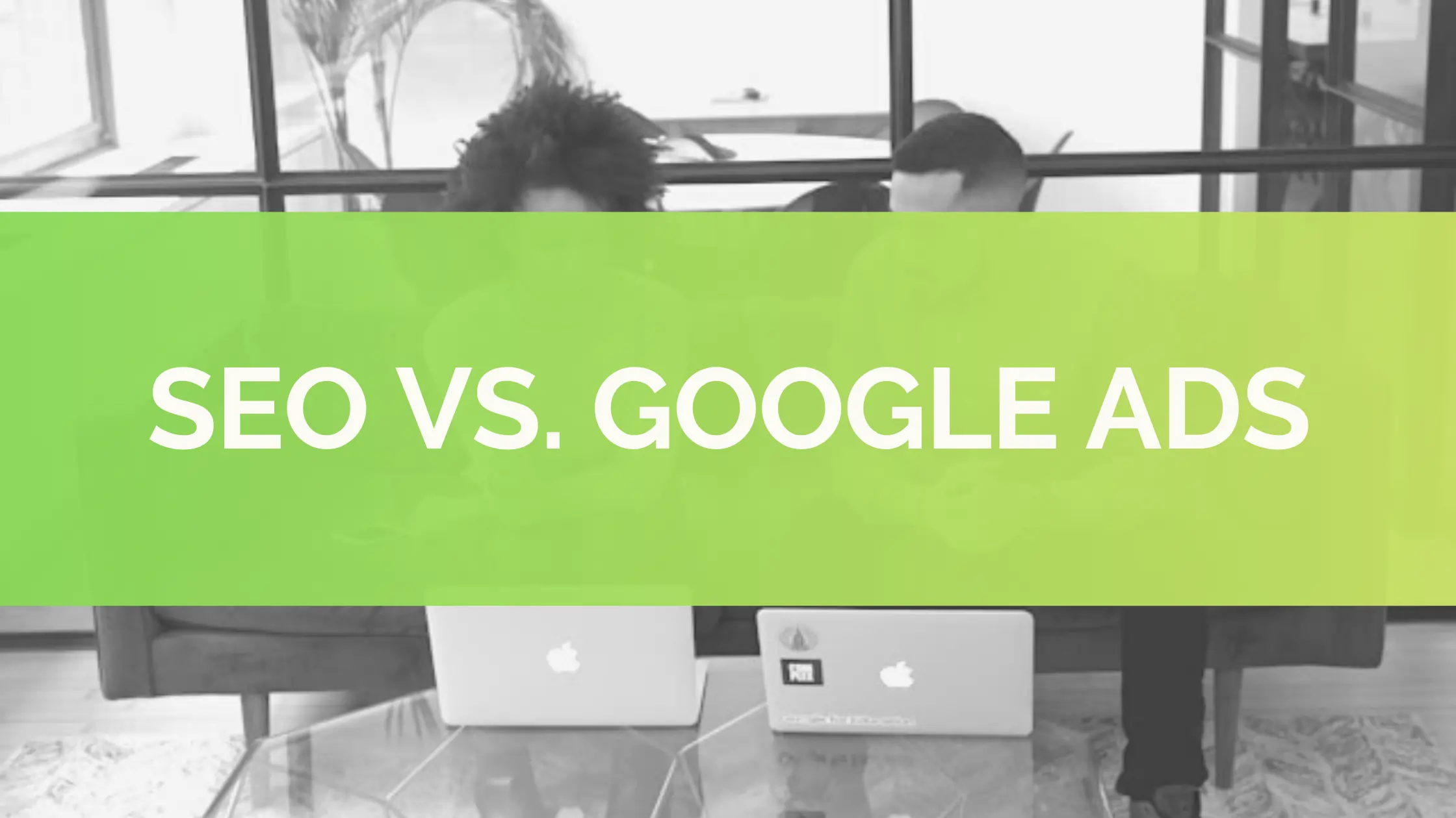 SEO vs Google Ads uporedna analiza